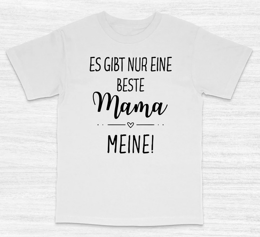 Es gibt nur eine Beste – Shirt Unisex
